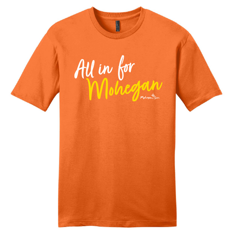 All In For Mohegan T-Shirt