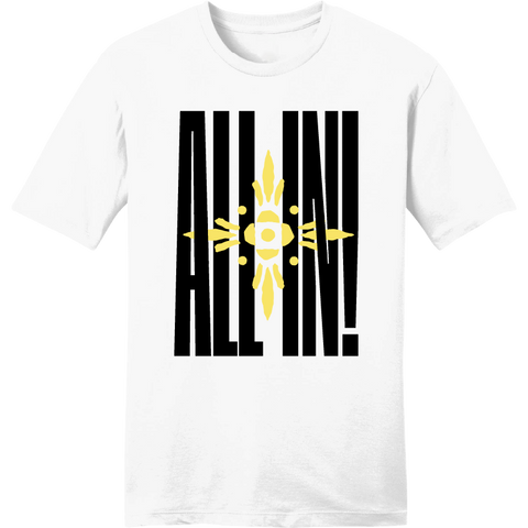 "All In!" T-Shirt