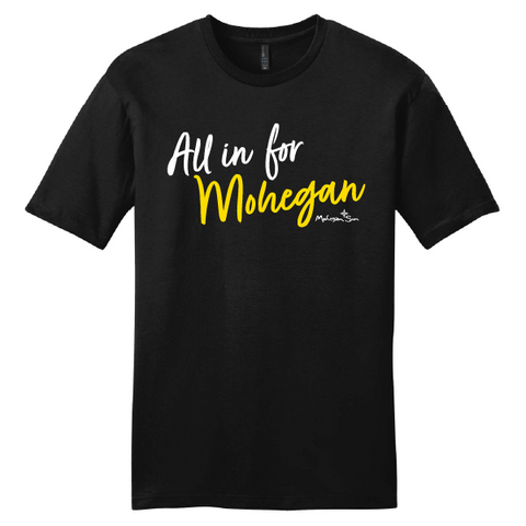 "All In For Mohegan" T-Shirt